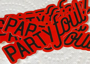 Party Foul Sticker